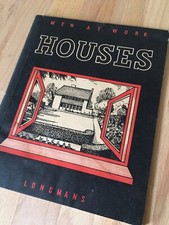 Vintage House building DIY Guide Book By Longmans - Men At Work Series - Houses