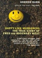 Happy Like Murderers: The True