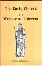 Early Church in Wessex and Mercia, Gallyon, Margaret