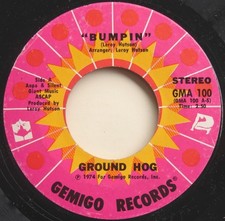 Ground Hog - Bumpin, 7"