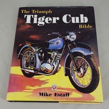 THE TRIUMPH TIGER CUB BIBLE -