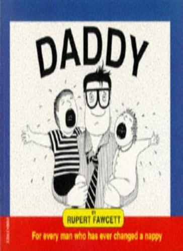 Daddy rupert fawcett - by,