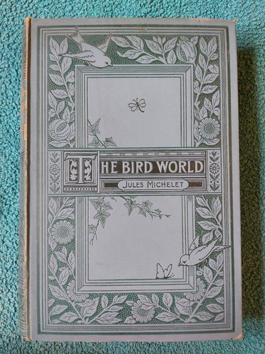 The bird world described - the,