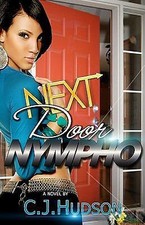 Next Door Nympho by Hudson, C