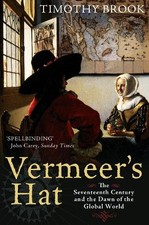 Vermeer's Hat: The Seventeenth