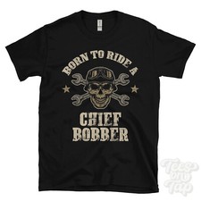 BORN TO RIDE A CHIEF BOBBER