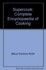 Supercook: Complete Encyclopaedia of Cooking