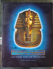 TUTANKHAMUN HIS TOMB AND HIS