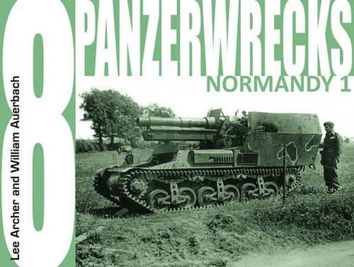 Panzerwrecks normandy 1 - panzerwrecks,