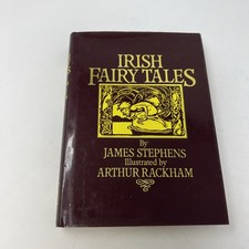 Irish Fairy Tales by James Stephens, illustrated by Arthur Rackham