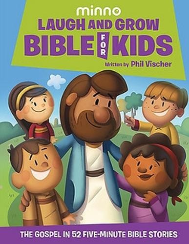 Laugh and grow - grow, bible