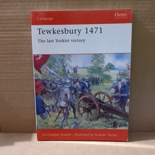 Tewkesbury 1471: The Last Yorkist Victory (Osprey... - Gravett, Christopher