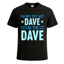 I'm Not Just Any Dave Novelty