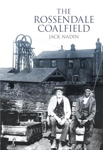 The rossendale coalfield - the,