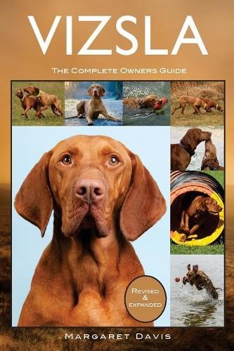 Vizsla the complete owners - vizsla:,