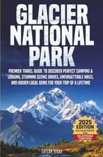 Glacier National Park: Premier