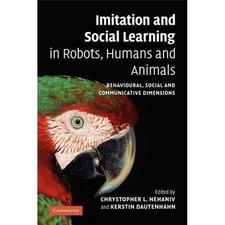 Imitation Social Learning Robots Humans Animals Behavioural Socia… 9780521108638