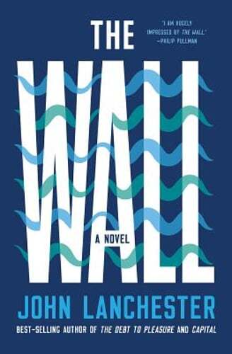 The wall john lanchester - the,