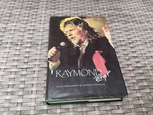 Raymond who froggatt - raymond,