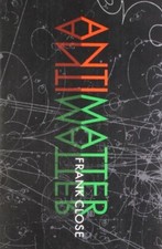 Antimatter By Frank Close. 9780199578870