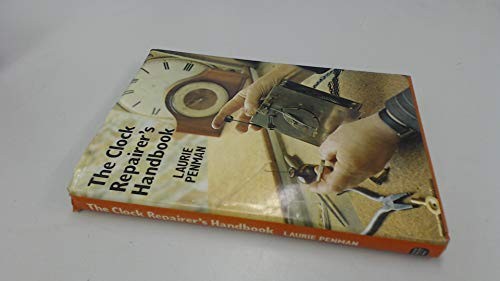 The clock repairer handbook - the, repairer's