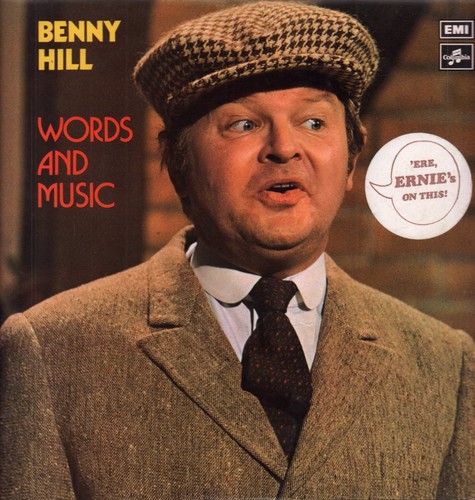 Benny hill words - hill, and