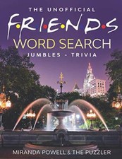THE UNOFFICIAL FRIENDS WORD SEARCH, JUMBLES, AND TRIVIA BOOK (Fr