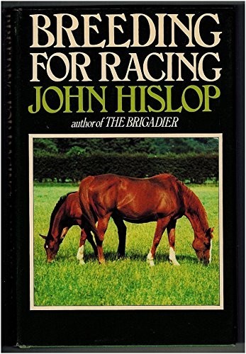 Breeding for racing - breeding, hislop