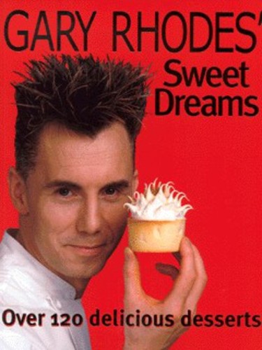 Gary rhodes sweet - rhodes', dreams