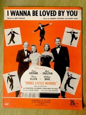 Old Film Sheet Music ~ I Wanna be Loved by You, Three Little Words, Fred Astaire