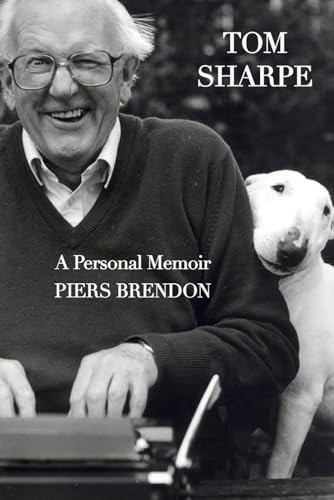 Tom sharpe personal memoir - tom, a