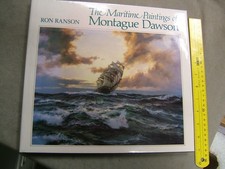 THE MARITIME PAINTINGS OF MONTAGUE DAWSON, RON RANSON