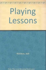 Playing Lessons-Jack Nicklaus