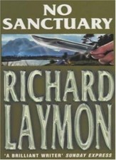 No Sanctuary By Richard Laymon. 9780747267300