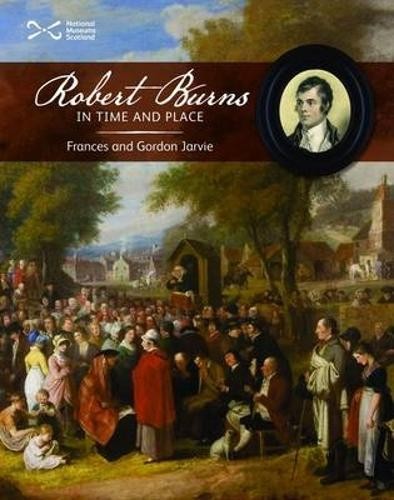 Robert burns time and place - burns, in