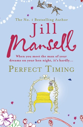 Perfect timing jill mansell - perfect,