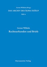 Das Archiv Des Silwa-Tessup: Heft 6. Rechtsurkunden Und Briefe by Gernot Wilhelm