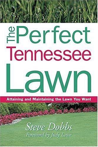 The perfect tennessee lawn - the,