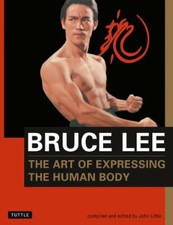 The Art of Expressing the Human Body (Bruce Lee Library) By Bru .9780804831291