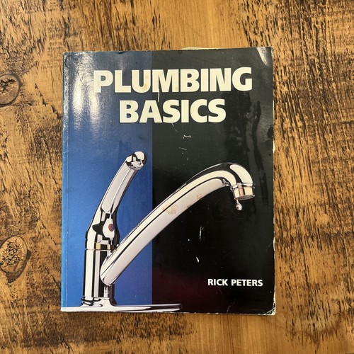 Plumbing basics rick peters - plumbing,