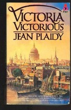 Victoria Victorious,Jean Plaidy