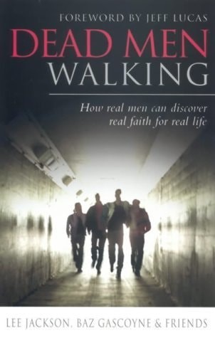 Dead men walking - by, lee