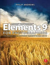 Andrews, Philip : Adobe Photoshop Elements 9 for Photograp Fast and FREE P & P
