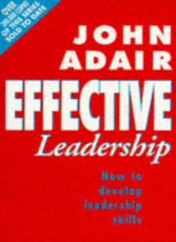 Effective leadership how - leadership:, to