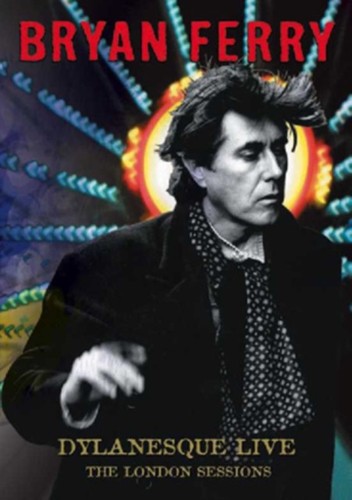 Bryan ferry dylanesque live - dylanesque,