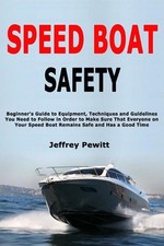 Speed Boat Safety: Beginner's