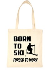 Born To Ski Skier Wintersports
