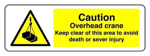 Caution overhead crane keep - caution,