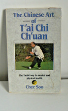 The Chinese Art of T'ai Chi Ch'uan: The Taoist Way to - by Chee. Soo - Paperback