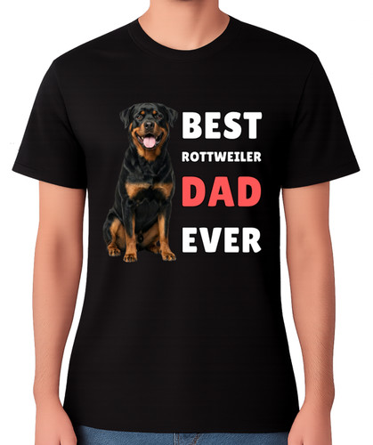 Best rottweiler dad ever - rottweiler,